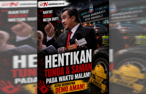 HENTIKAN TUNDA ATAU SAMAN KENDERAAN ORANG AWAM PADA WAKTU MALAM DI BANDARAYA KOTA KINABALU ATAU BERDEPAN DEMO AMAN