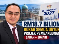 RM18.7 Bilion Bukan Semua Untuk Projek Pembangunan Sabah – Johari